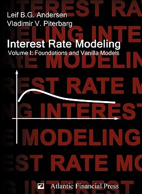 【预售】Interest Rate Modeling. Volume 1: Foundations and