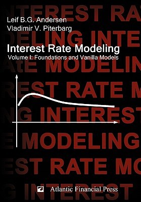 【预售】Interest Rate Modeling. Volume 1: Foundations and