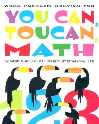 【预订】You Can, Toucan, Math: Word Problem-Solving Fun