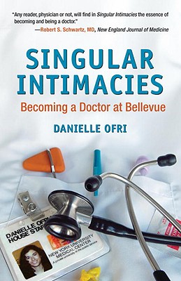 【预售】Singular Intimacies: Becoming a Doctor at Bellevue