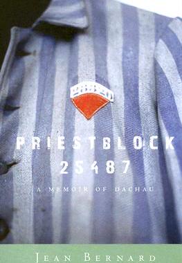 【预售】Priestblock 25487: A Memoir of Dachau