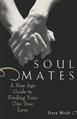 【预售】Soul Mates: A New Age Guide to Finding Your One True
