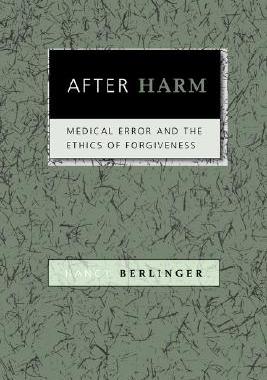 【预售】After Harm: Medical Error and the Ethics of