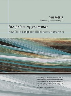 【预售】The Prism of Grammar: How Child Language Illuminates