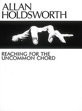 【预售】Allan Holdsworth - Reaching for the Uncommon Chord