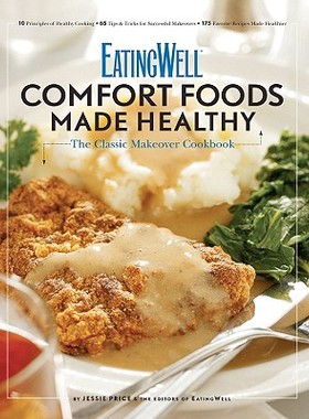 【预售】EatingWell: Comfort Foods Made Healthy: The Classic