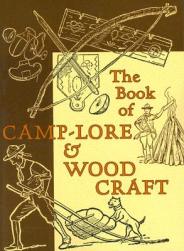 【预售】The Book of Camp-Lore & Woodcraft