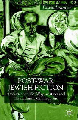 【预售】Post-War Jewish Fiction: Ambivalence, Self