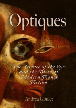 【预售】Optiques: The Science of the Eye and the Birth of