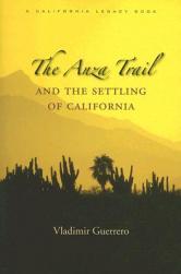 【预售】The Anza Trail and the Settling of California