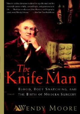 【预售】The Knife Man: Blood, Body Snatching, and the Birth