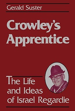 【预售】Crowley's Apprentice: The Life and Ideas of Israel