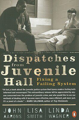【预售】Dispatches from Juvenile Hall: Fixing a Failing