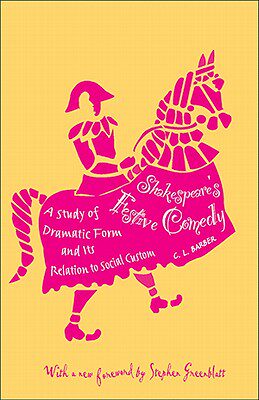 【预售】Shakespeare's Festive Comedy: A Study of Dramatic