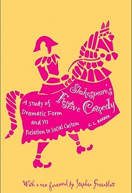 【预售】Shakespeare's Festive Comedy: A Study of Dramatic