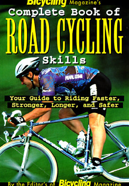 【预售】Bicycling Magazine's Complete Book of Ro: Your Guide