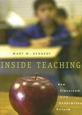 【预售】Inside Teaching: How Classroom Life Undermines