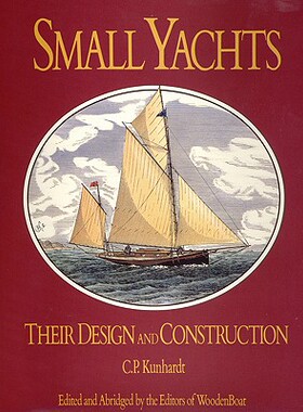 预订 【】Small Yachts: Their Design and Construction