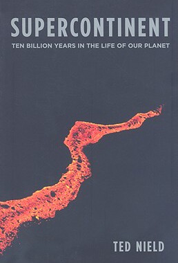 【预售】Supercontinent: Ten Billion Years in the Life of Our