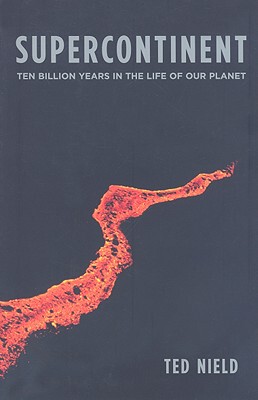 【预售】Supercontinent: Ten Billion Years in the Life of Our