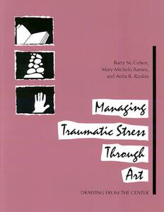 【预售】Managing Traumatic Stress Through Art: Drawing from