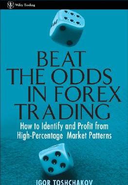 【预售】Beat The Odds In Forex Trading: How To Identify And