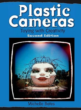 【预售】Plastic Cameras: Toying with Creativity