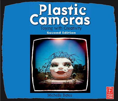 【预售】Plastic Cameras: Toying with Creativity