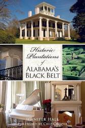 【预售】Historic Plantations of Alabama's Black Belt
