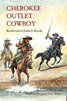 【预售】Cherokee Outlet Cowboy: Recollections of Laban S.