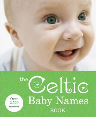 【预售】The Celtic Baby Names Book
