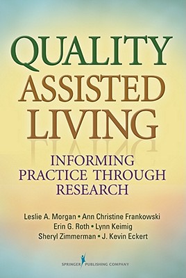 【预售】Quality Assisted Living: Informing Practice Through 书籍/杂志/报纸 科普读物/自然科学/技术类原版书 原图主图