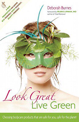 【预售】Look Great, Live Green: Choosing Beauty Solutions