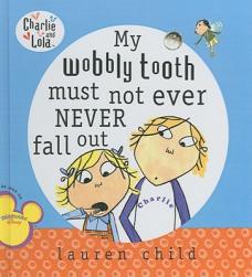 【预售】My Wobbly Tooth Must Not Ever Never Fall Out