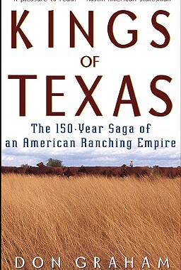 【预订】Kings Of Texas: The 150-Year Saga Of An American