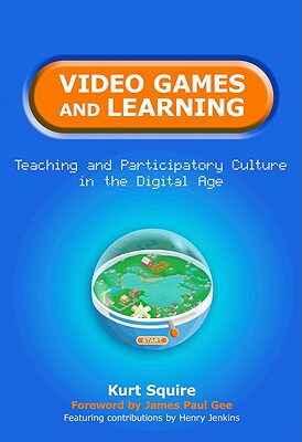【预售】Video Games and Learning: Teaching and Participatory