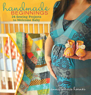 【预售】Handmade Beginnings: 24 Sewing Projects To Welcome