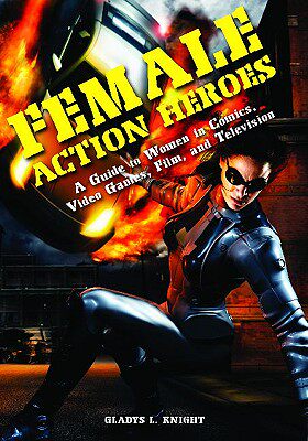 【预售】Female Action Heroes: A Guide to Women in Comics