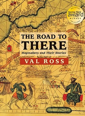 【预售】The Road to There: Mapmakers and Their Stories