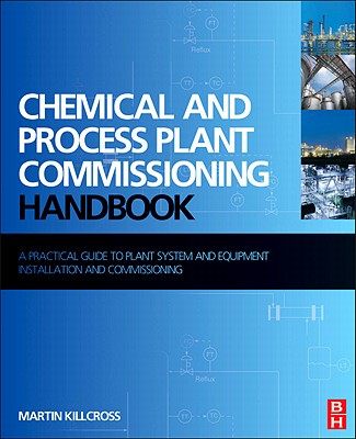 【预售】Chemical and Process Plant Commissioning Handbook: A