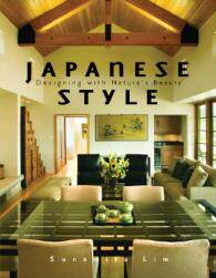 【预订】Japanese Style: Designing with Nature's Beauty