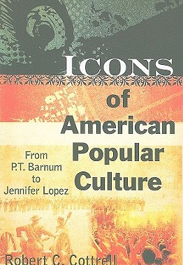 【预售】Icons of American Popular Culture: From P.T. Barnum