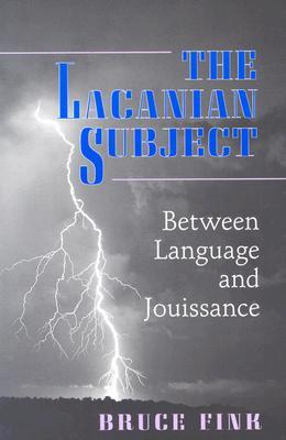 现货The Lacanian Subject: Between Language and
