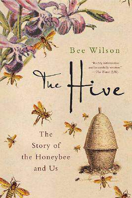 【预售】The Hive: The Story of the Honeybee and Us