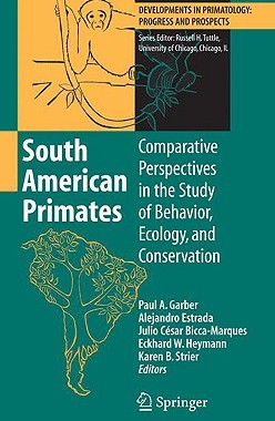 【预售】South American Primates: Comparative Perspectives in