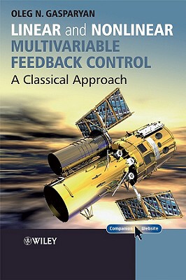 【预售】Linear And Nonlinear Multivariable Feedback Control