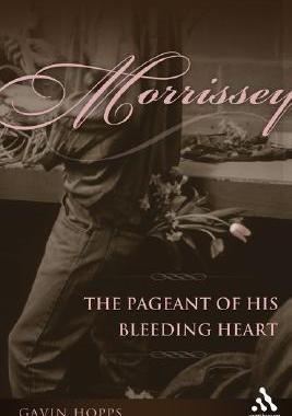 【预售】Morrissey: The Pageant of His Bleeding Heart