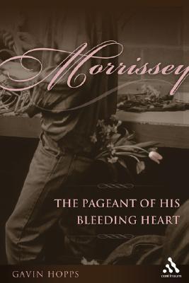 【预售】Morrissey: The Pageant of His Bleeding Heart