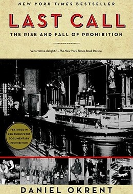 预订 【】Last Call: The Rise and Fall of Prohibition
