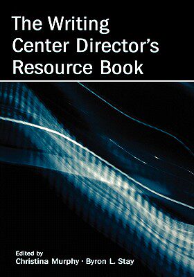 【预售】The Writing Center Director's Resource Book